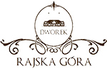 Dworek Rajska Góra