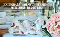 Kalendarz wolnych terminów weselnych 2017.